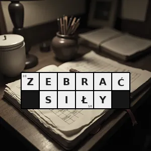 Rozwiązanie krzyżówki: zmobilizować - zebrać siły | hasła, synonimy i podpowiedzi Hasło krzyżówkowe zmobilizować - zebrać siły – rozwiązanie, synonimy, podpowiedzi i definicje krzyżówkowe